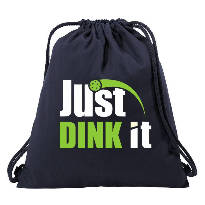 Just Dink It Pickleball Player Paddleball Lover Drawstring Bag