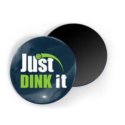 Just Dink It Pickleball Player Paddleball Lover Magnet
