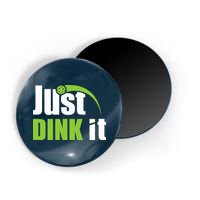 Just Dink It Pickleball Player Paddleball Lover Magnet