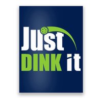 Just Dink It Pickleball Player Paddleball Lover Poster