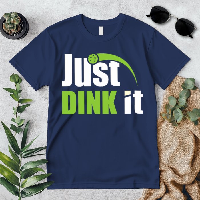 Just Dink It Pickleball Player Paddleball Lover Premium T-Shirt