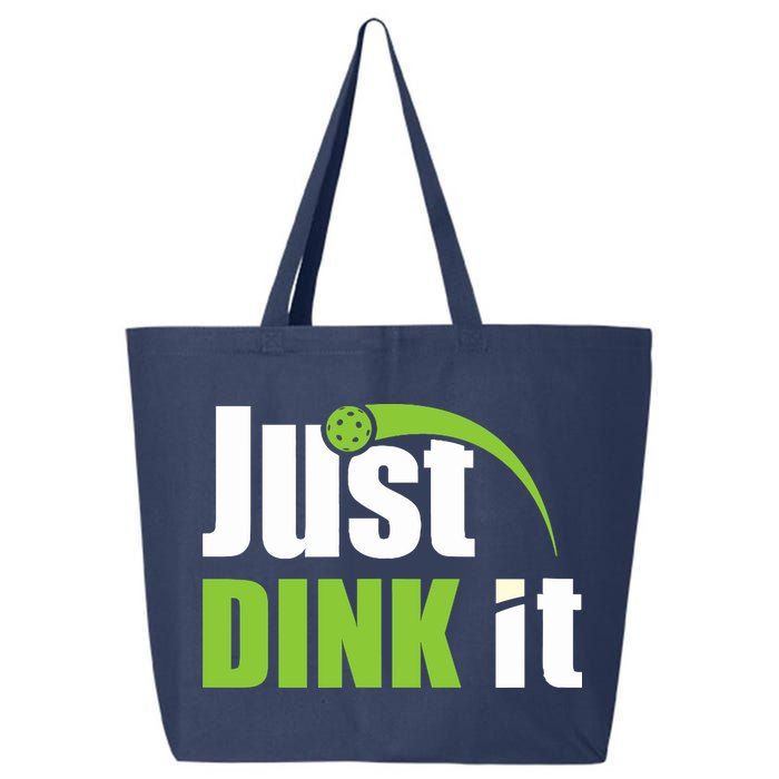 Just Dink It Pickleball Player Paddleball Lover 25L Jumbo Tote