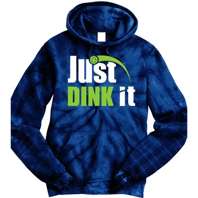 Just Dink It Pickleball Player Paddleball Lover Tie Dye Hoodie