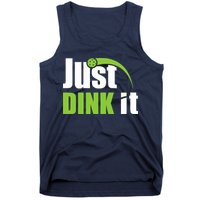 Just Dink It Pickleball Player Paddleball Lover Tank Top