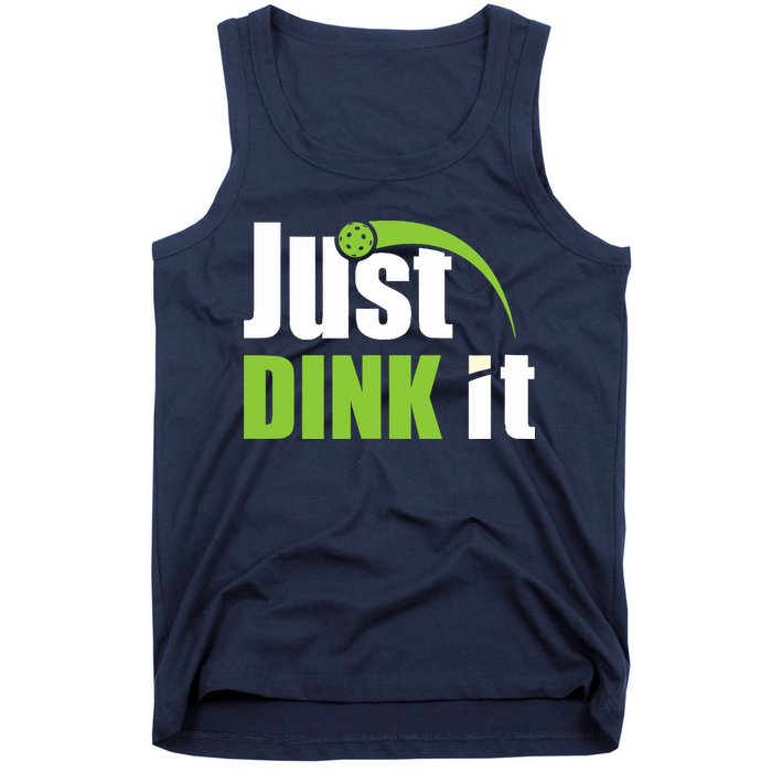 Just Dink It Pickleball Player Paddleball Lover Tank Top