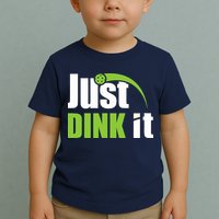 Just Dink It Pickleball Player Paddleball Lover Toddler T-Shirt