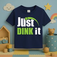 Just Dink It Pickleball Player Paddleball Lover Toddler T-Shirt