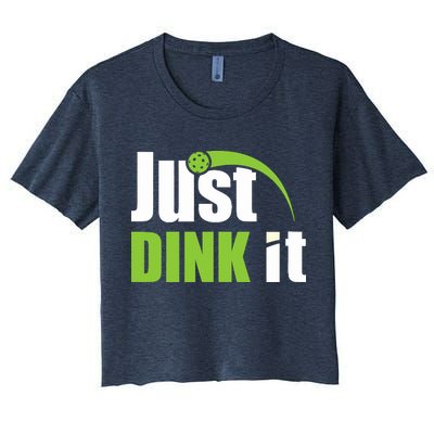Just Dink It Pickleball Player Paddleball Lover Crop Top