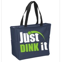 Just Dink It Pickleball Player Paddleball Lover Zip Tote Bag