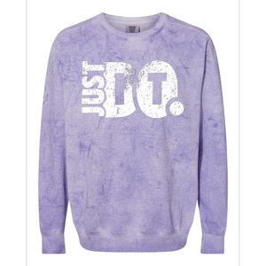 Just Do It Motivational Quotes Colorblast Crewneck Sweatshirt