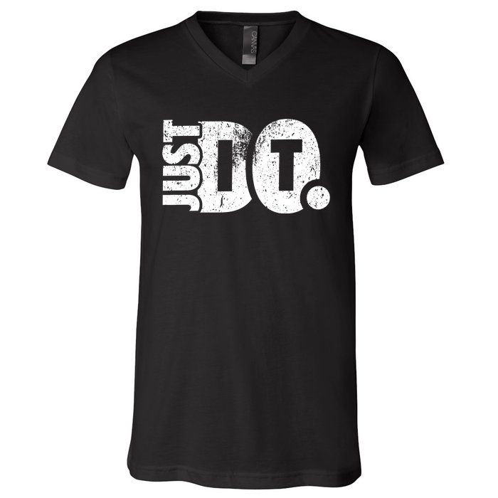 Just Do It Motivational Quotes V-Neck T-Shirt