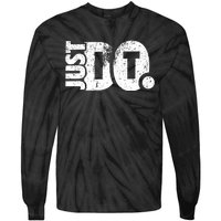 Just Do It Motivational Quotes Tie-Dye Long Sleeve Shirt