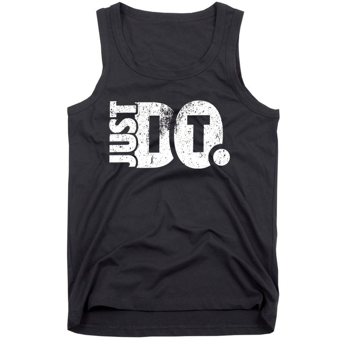 Just Do It Motivational Quotes Tank Top