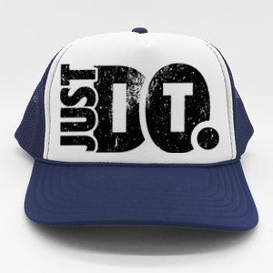 Just Do It Motivational Quotes Trucker Hat