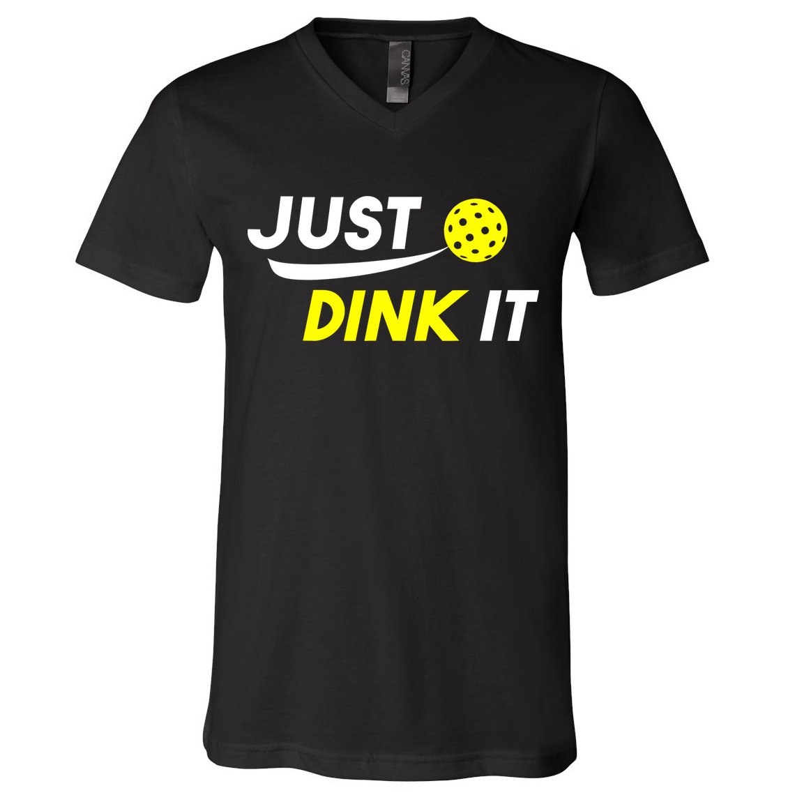 Just Dink It Pickleball V-Neck T-Shirt