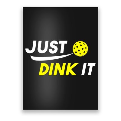 Just Dink It Pickleball Poster