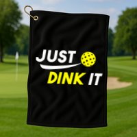 Just Dink It Pickleball Golf Towel