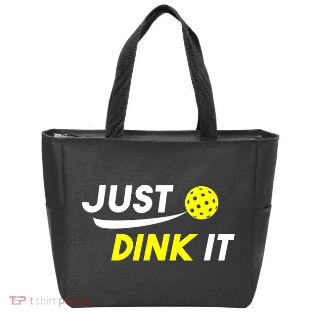 Just Dink It Pickleball Zip Tote Bag