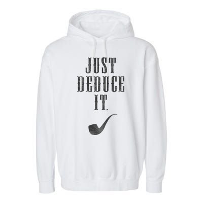 Just Deduce It Garment-Dyed Fleece Hoodie