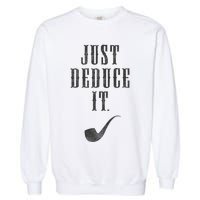 Just Deduce It Garment-Dyed Sweatshirt