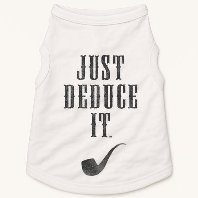 Just Deduce It Doggie Tank