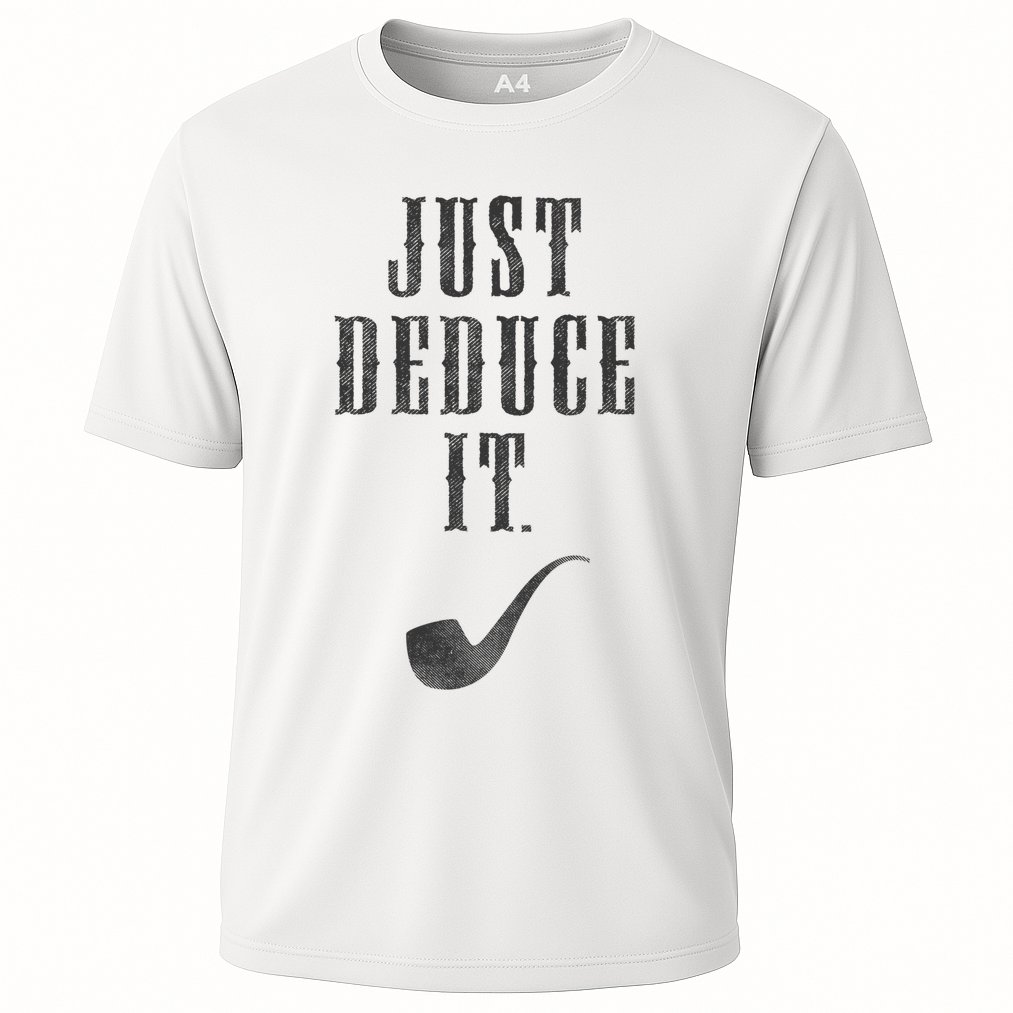 Just Deduce It Performance Shirt