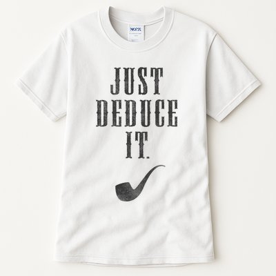 Just Deduce It Tall T-Shirt