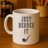 Just Deduce It Mug