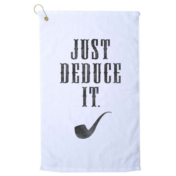 Just Deduce It Golf Towel