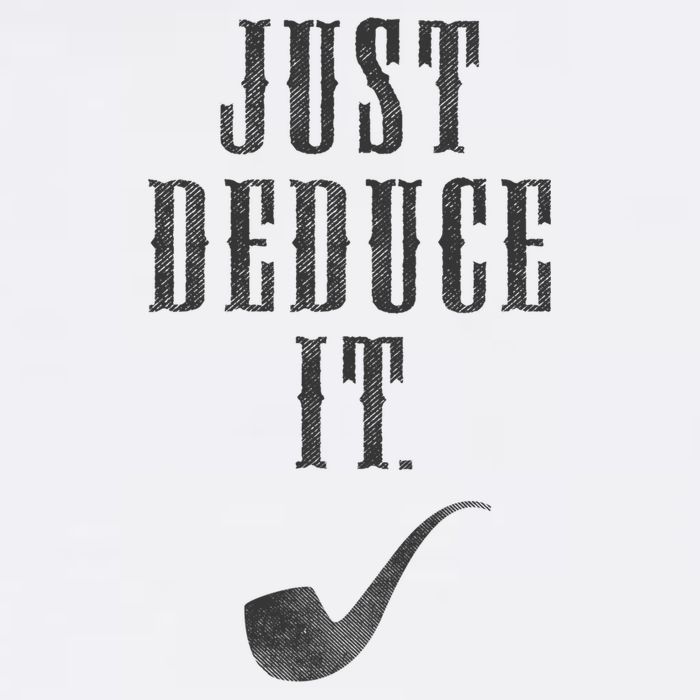 Just Deduce It Toddler T-Shirt
