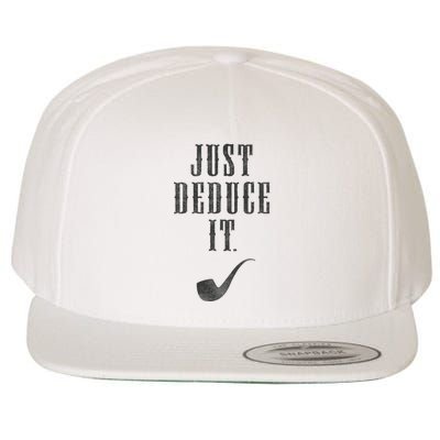 Just Deduce It Wool Snapback Cap