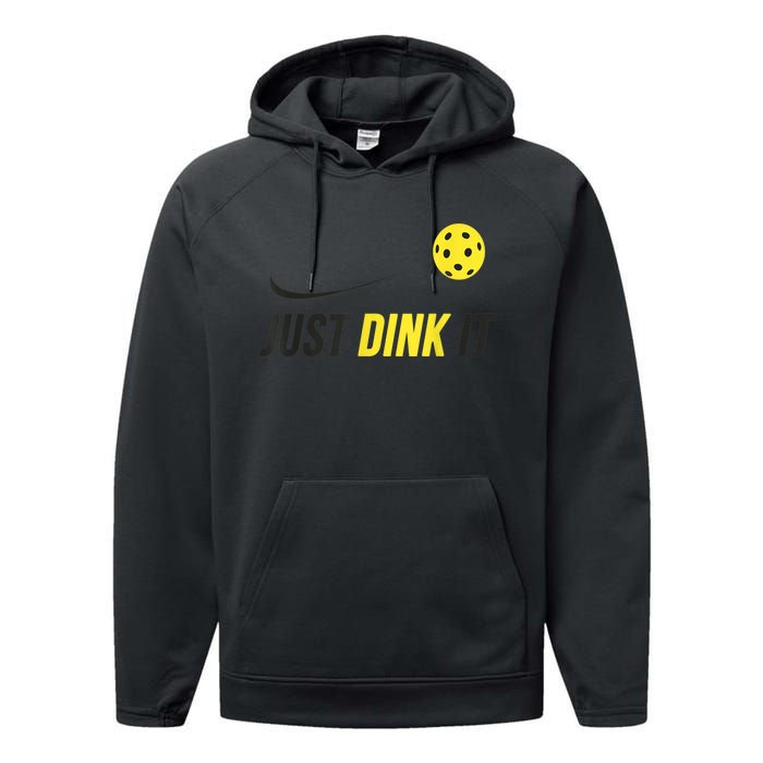 Just Dink It Funny Pickleball Shirt Performance Fleece Hoodie