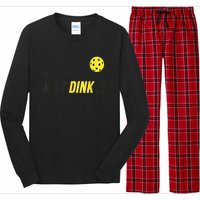 Just Dink It Funny Pickleball Shirt Long Sleeve Pajama Set