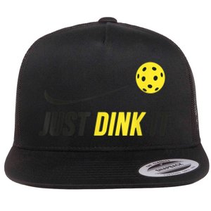 Just Dink It Funny Pickleball Shirt Flat Bill Trucker Hat