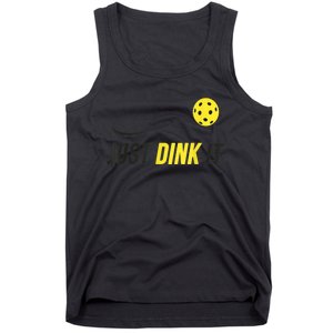 Just Dink It Funny Pickleball Shirt Tank Top