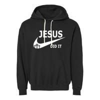 Jesus Did It My Savior Died For My Sins 3 Crosses Christian Catholic Garment-Dyed Fleece Hoodie