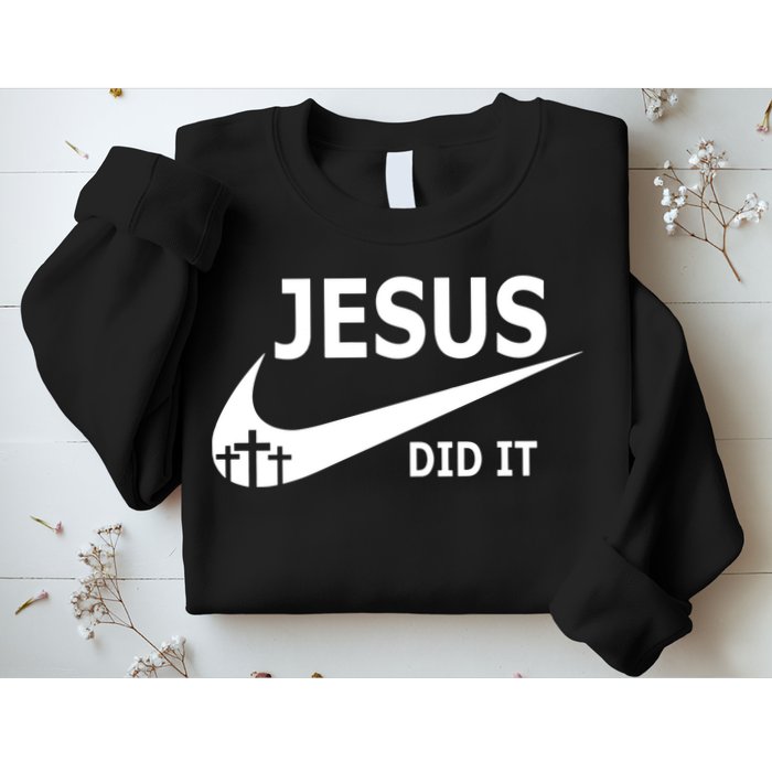 Jesus Did It My Savior Died For My Sins 3 Crosses Christian Catholic Sweatshirt