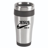 Jesus Did It My Savior Died For My Sins 3 Crosses Christian Catholic 16oz Travel Tumbler