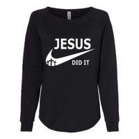 Jesus Did It My Savior Died For My Sins 3 Crosses Christian Catholic Womens California Wash Sweatshirt