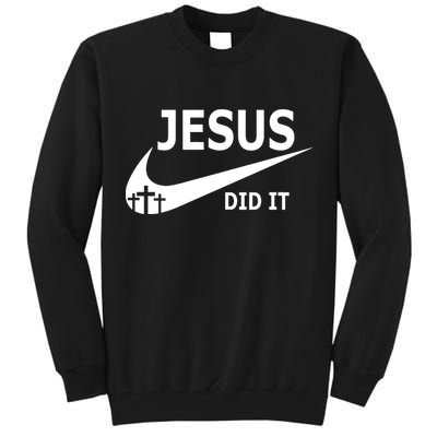 Jesus Did It My Savior Died For My Sins 3 Crosses Christian Catholic Tall Sweatshirt