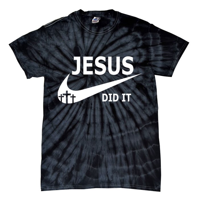 Jesus Did It My Savior Died For My Sins 3 Crosses Christian Catholic Tie-Dye T-Shirt