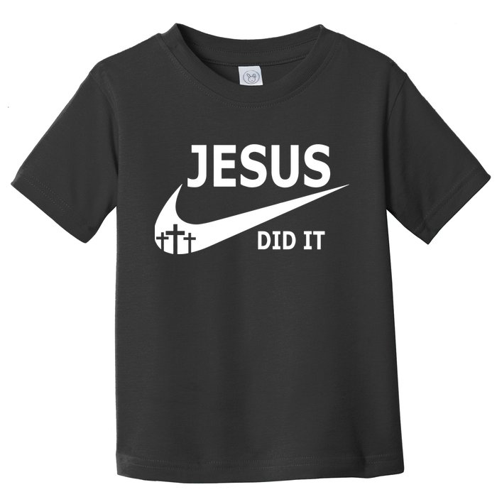 Jesus Did It My Savior Died For My Sins 3 Crosses Christian Catholic Toddler T-Shirt