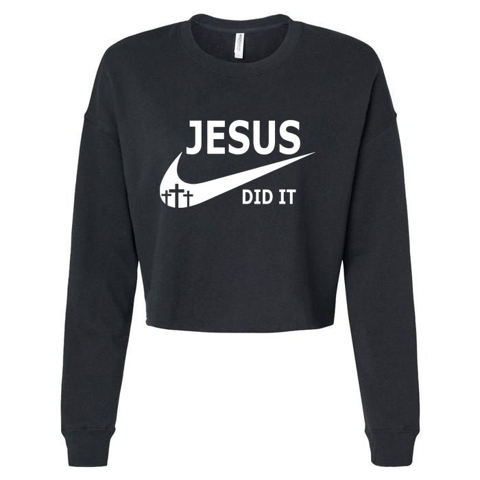 Jesus Did It My Savior Died For My Sins 3 Crosses Christian Catholic Cropped Pullover Crew