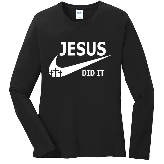 Jesus Did It My Savior Died For My Sins 3 Crosses Christian Catholic Ladies Long Sleeve Shirt