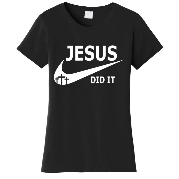 Jesus Did It My Savior Died For My Sins 3 Crosses Christian Catholic Women's T-Shirt