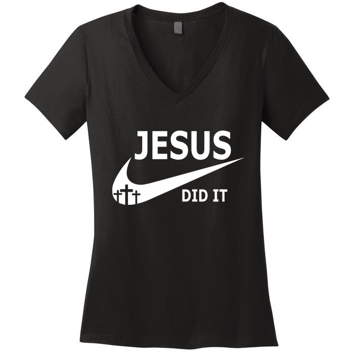 Jesus Did It My Savior Died For My Sins 3 Crosses Christian Catholic Women's V-Neck T-Shirt