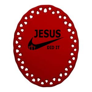 Jesus Did It My Savior Died For My Sins 3 Crosses Christian Catholic Ceramic Oval Ornament