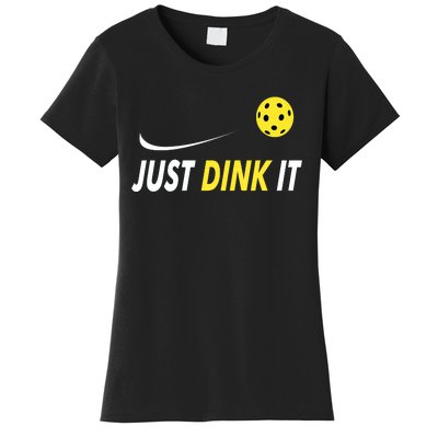 Just Dink It Funny Pickleball Women's T-Shirt