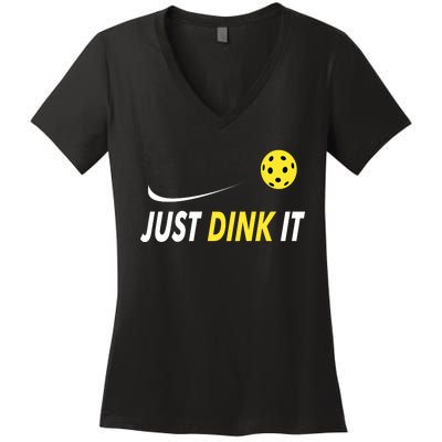 Just Dink It Funny Pickleball Women's V-Neck T-Shirt