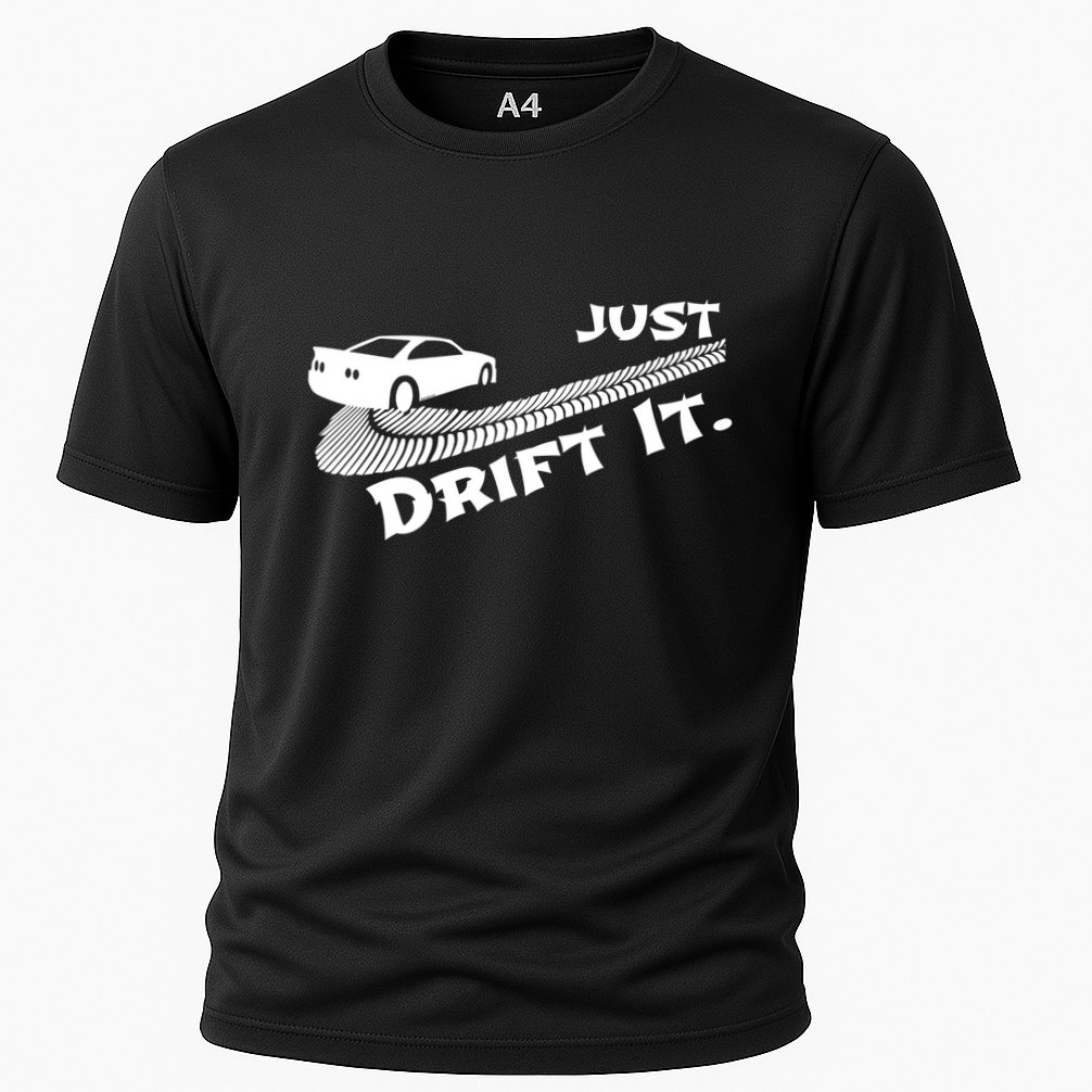 Just Drift It Auto Racing Import Tuner Motorsports Funny Gift Cooling Performance Crew T-Shirt